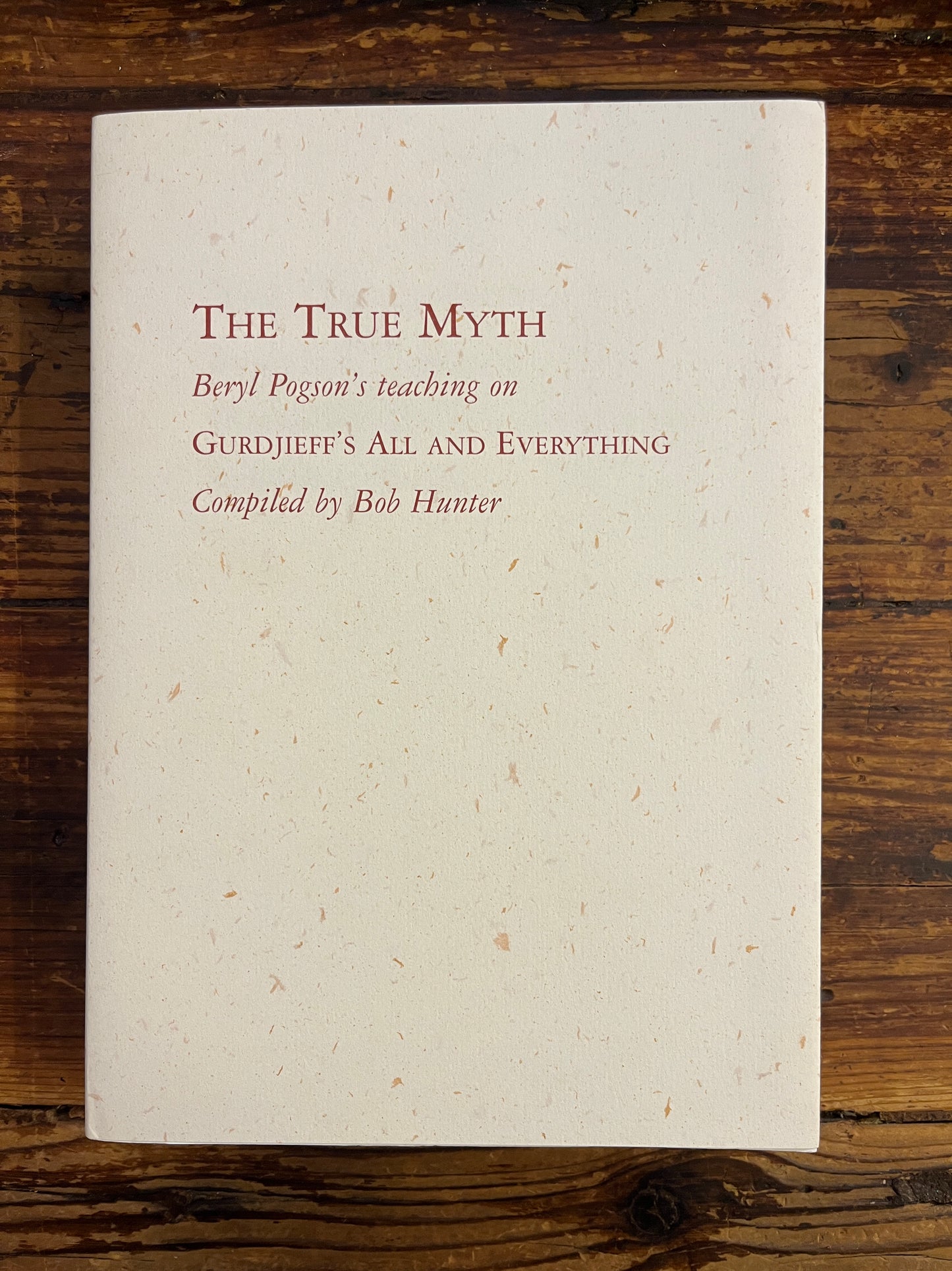 The True Myth by Bob Hunter