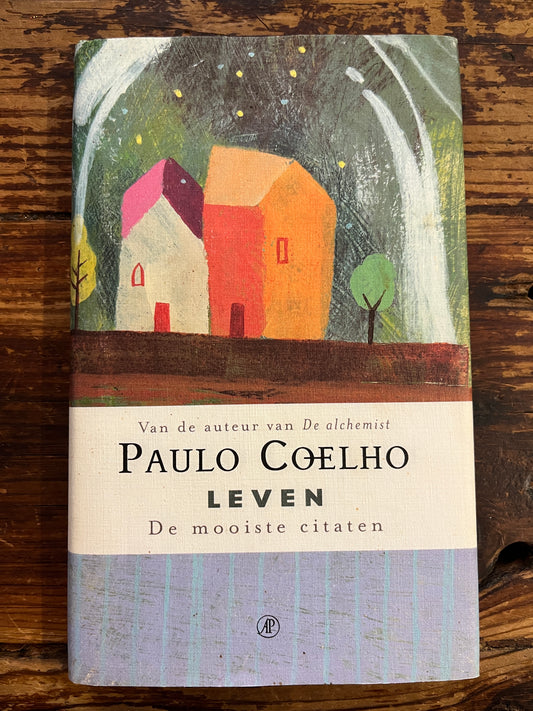 Leven, De mooiste citaten, Paulo Coelho