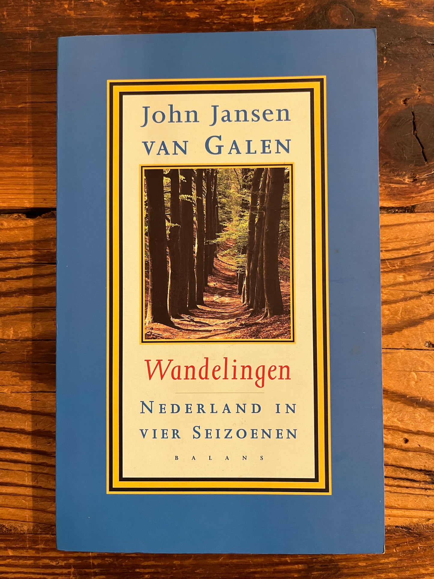 Wandelingen, Nederland in wier Seizoenen, John Jansen van Galen