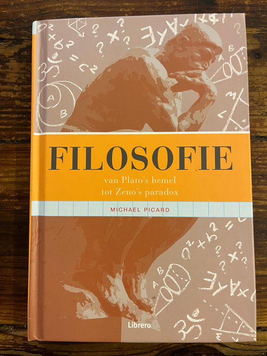 Filosofie, van Plato's hemel tot Zeno's paradox, Michael Picard