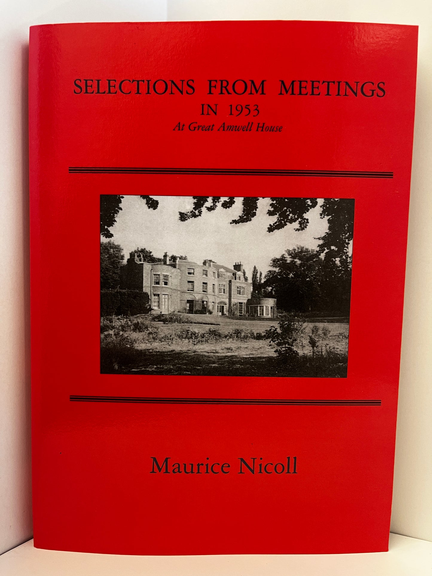 Selections from meetings 1953 by Maurice Nicoll