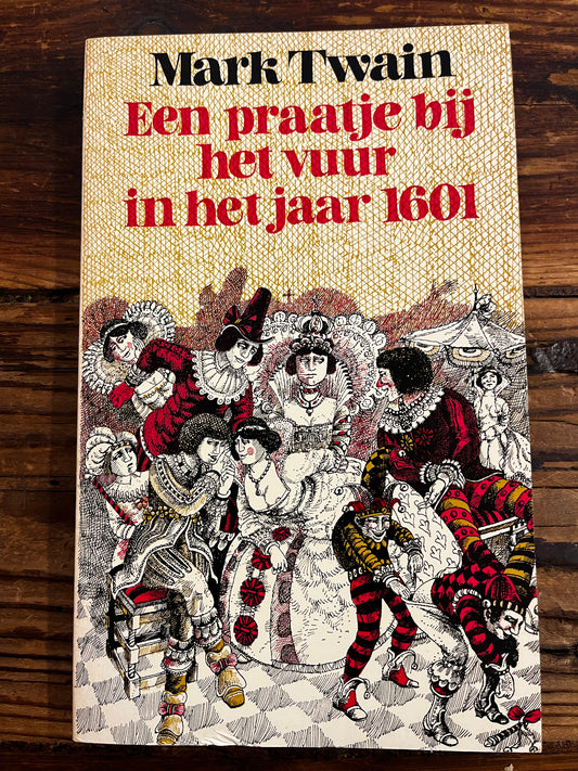 Een praatje bij het vuur in het jaar 1601, Mark Twain