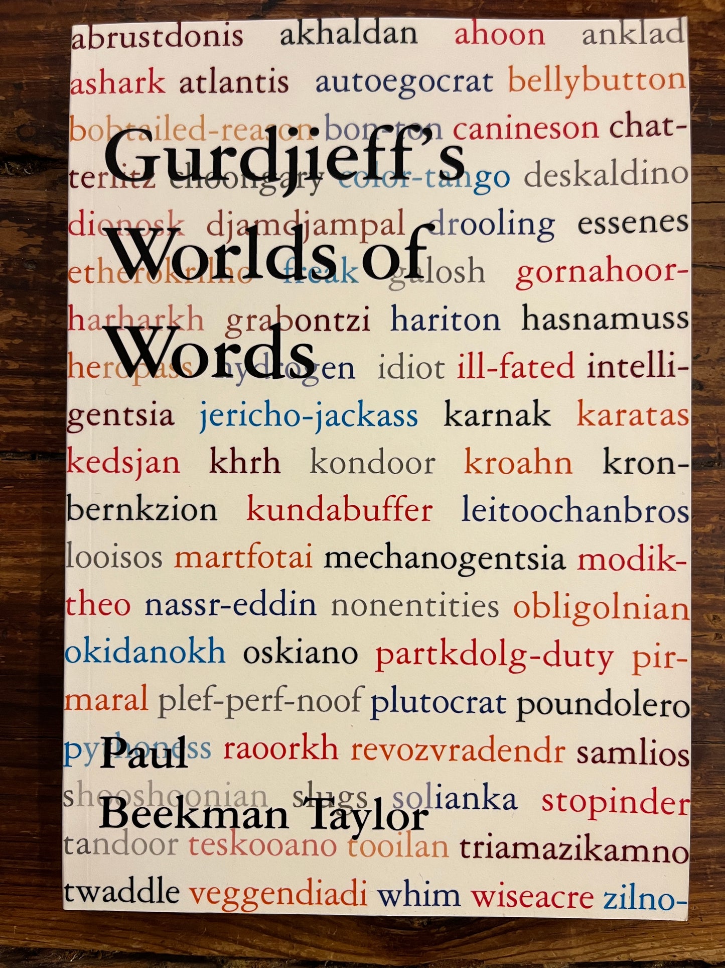 A Gurdjieff's worlds of words by Paul Beekman Taylor