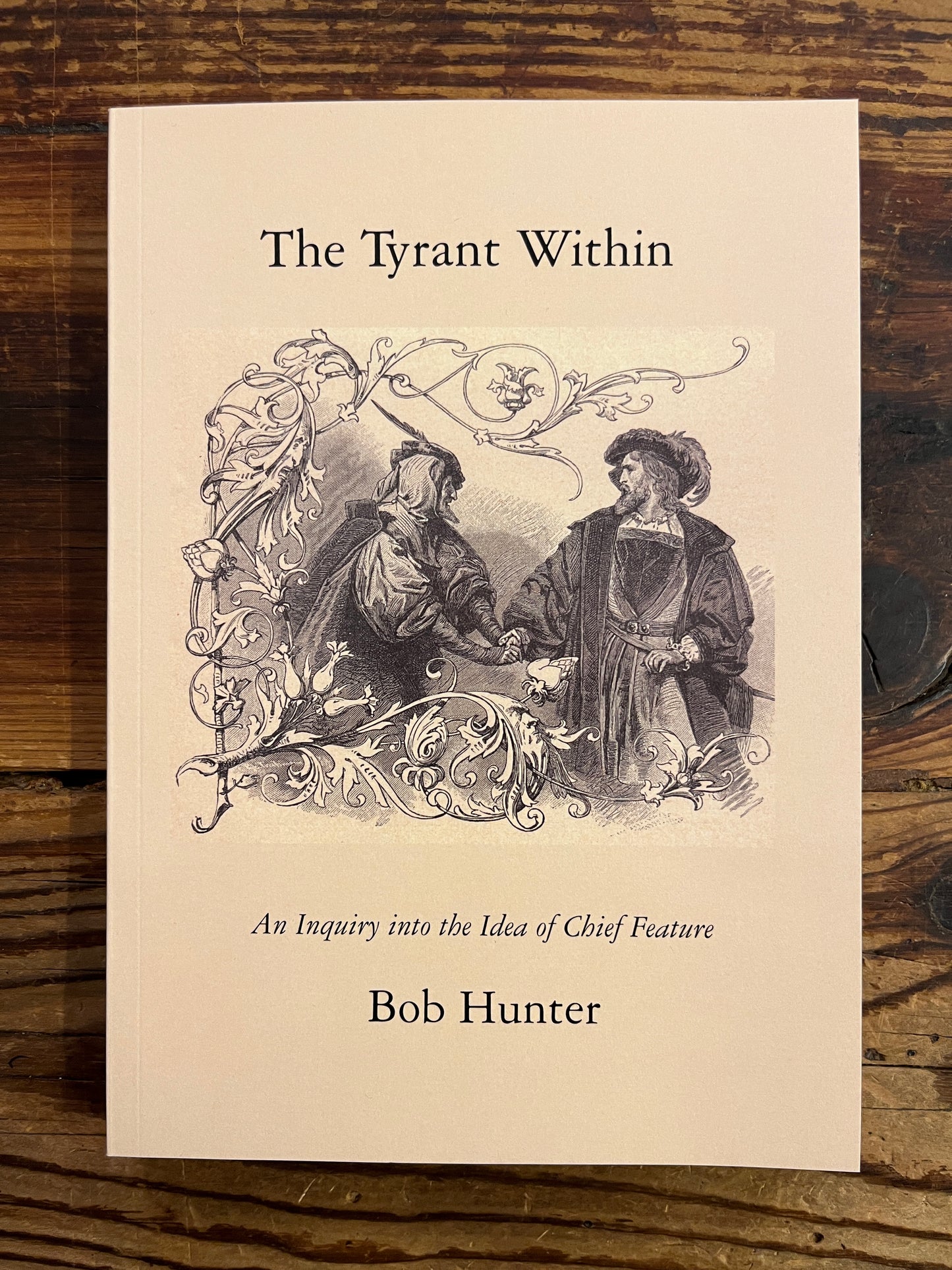 The Tyrant Within by Bob Hunter