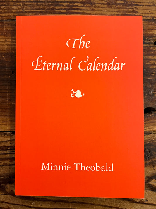 The Eternal Calendar by Minnie Theobald